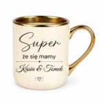 Kubek z dowolnymi imionami "Super, że się mamy"