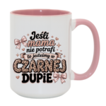 Kubek "Jeśli mama nie potrafi"