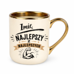 Kubek z dowolnym imieniem "Najlepszy z najlepszych"