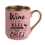 Kubek "Wino to nie klej"
