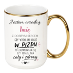 Kubek z dowolnym imieniem "Wredna z dobrym sercem"