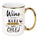 Kubek "Wino to nie klej"