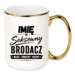 Kubek z dowolnym imieniem "Seksowny brodacz"