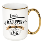 Kubek z dowolnym imieniem "Najlepszy z najlepszych"