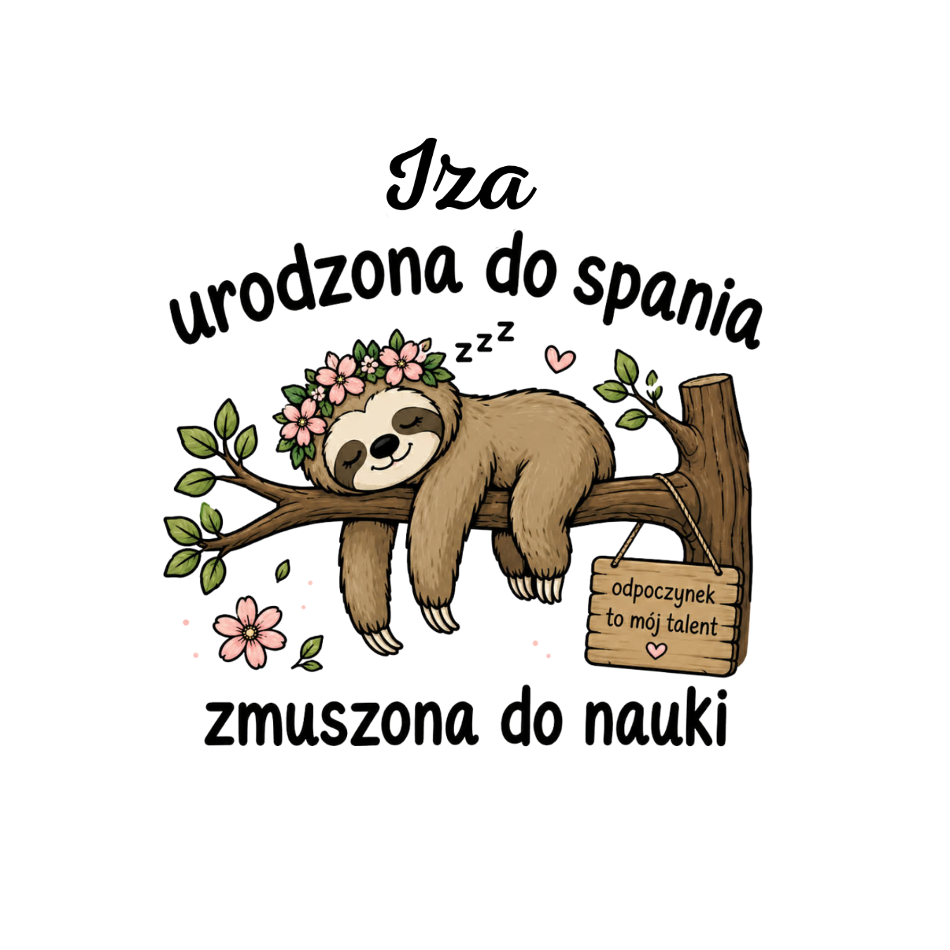 28 Kubek z dowolnym imieniem "Urodzona do spania- zmuszona do nauki"