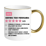 Kubek z dowolnym imieniem "Szefowa tego pierdolnika"