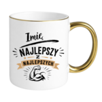 Kubek z dowolnym imieniem "Najlepszy z najlepszych"