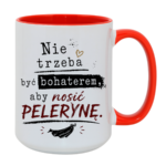 Kubek "Nie trzeba być bohaterem, aby nosić pelerynę"