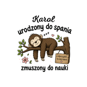 Kubek z dowolnym imieniem "Urodzony do spania- zmuszony do nauki"