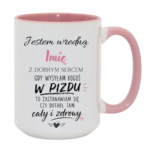 Kubek z dowolnym imieniem "Wredna z dobrym sercem"