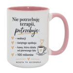 Kubek "Nie potrzebuję terapii..."
