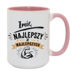Kubek z dowolnym imieniem "Najlepszy z najlepszych"