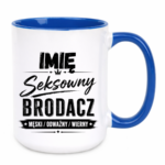 Kubek z dowolnym imieniem "Seksowny brodacz"