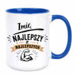 Kubek z dowolnym imieniem "Najlepszy z najlepszych"