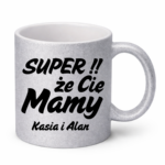Kubek z dowolnymi imionami "Super, że cię mamy!"