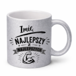 Kubek z dowolnym imieniem "Najlepszy z najlepszych"
