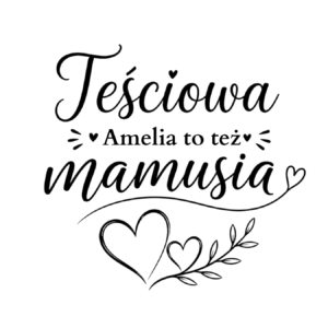 Kubek z dowolnym imieniem "Teściowa to też mamusia"