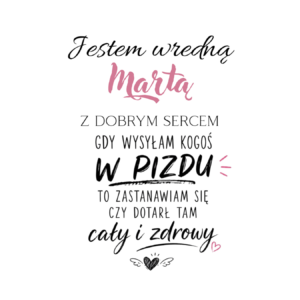 Kubek z dowolnym imieniem "Wredna z dobrym sercem"