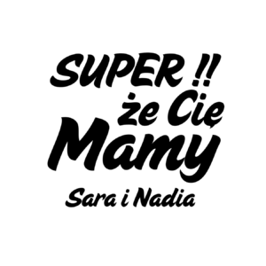 Kubek z dowolnymi imionami "Super, że cię mamy!"