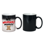 Kubek "Nie wkurwiaj mamusi"