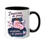 Kubek "Zmuszona do pracy"