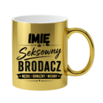 Kubek z dowolnym imieniem "Seksowny brodacz"