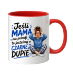 Kubek "Jeśli mama nie potrafi to ..."