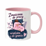 Kubek "Zmuszona do pracy"
