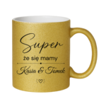 Kubek z dowolnymi imionami "Super, że się mamy"