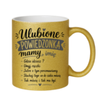 Kubek z dowolnym imieniem "Ulubione powiedzonka mamy"