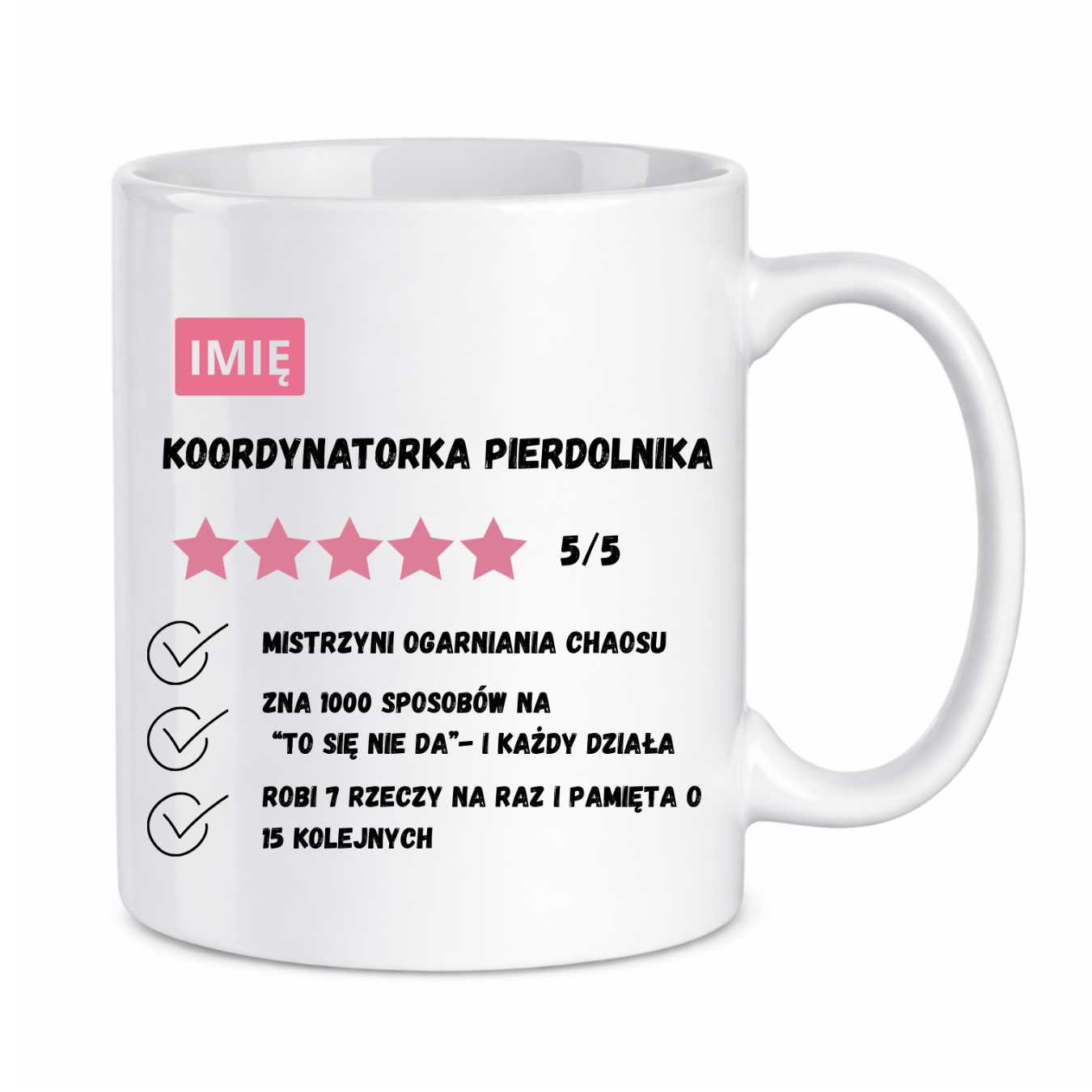 Kubek z dowolnym imieniem "Koordynatorka pierdolnika"