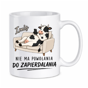 Kubek z dowolnym imieniem "Nie mam powołania"