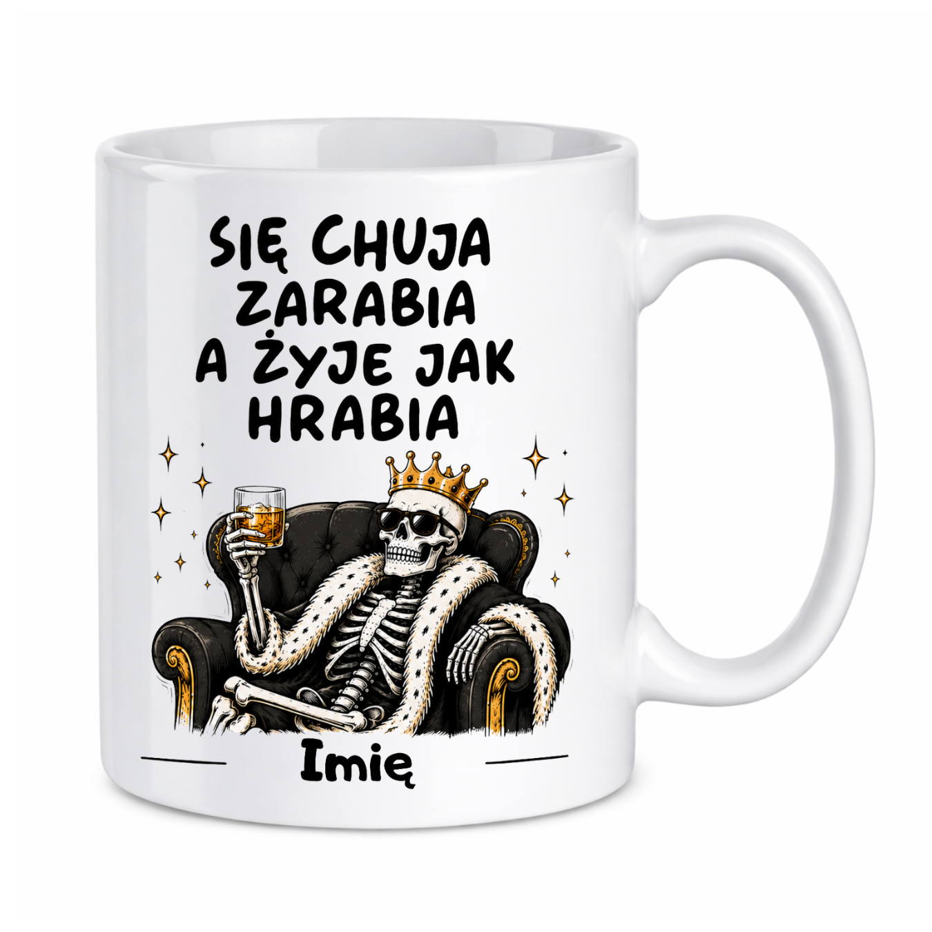 Kubek z dowolnym imieniem "Się chuja zarabia"