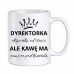 Kubek "Dyrektorka ekspertka od stresu"