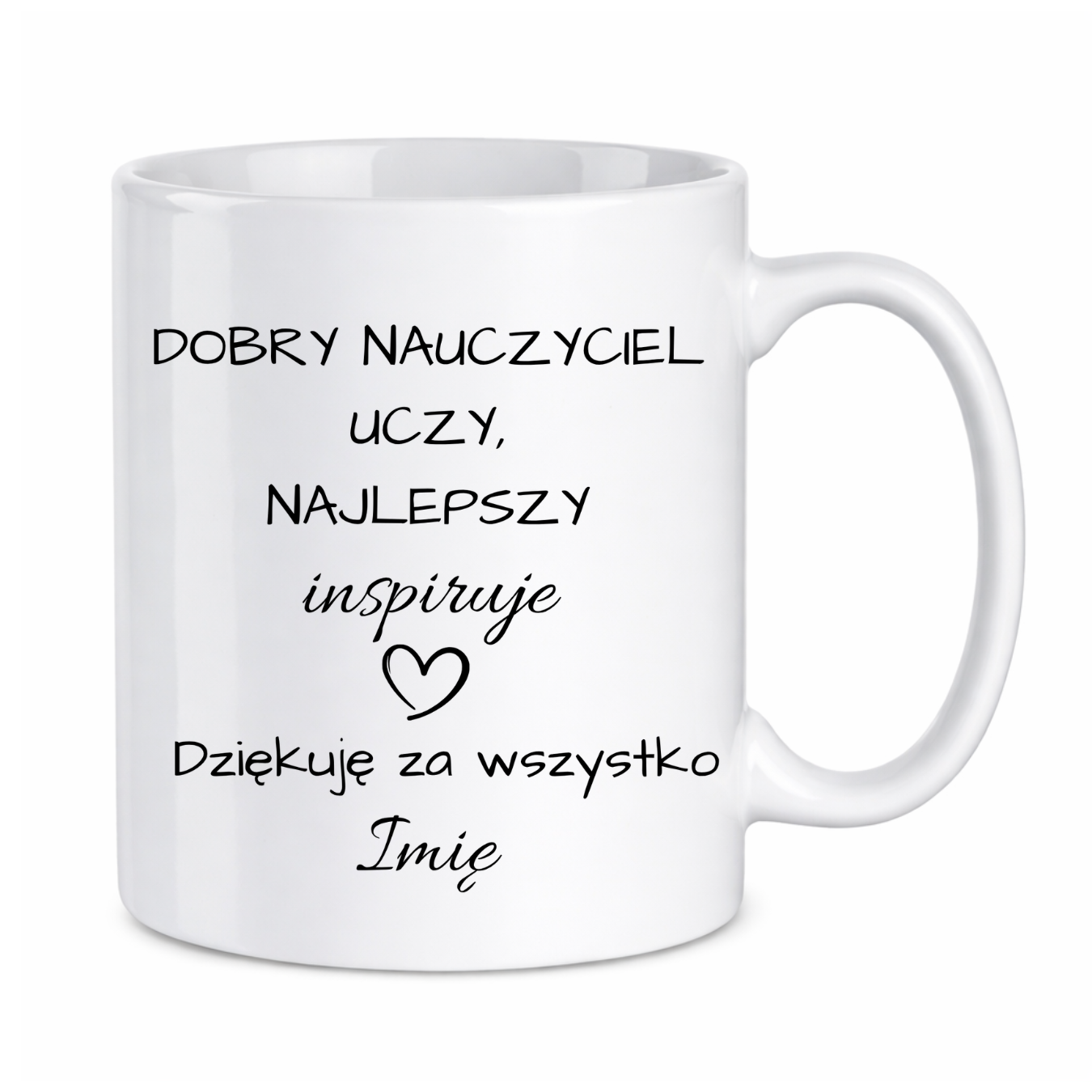 Kubek z dowolnym imieniem "Najlepszy nauczyciel inspiruje"