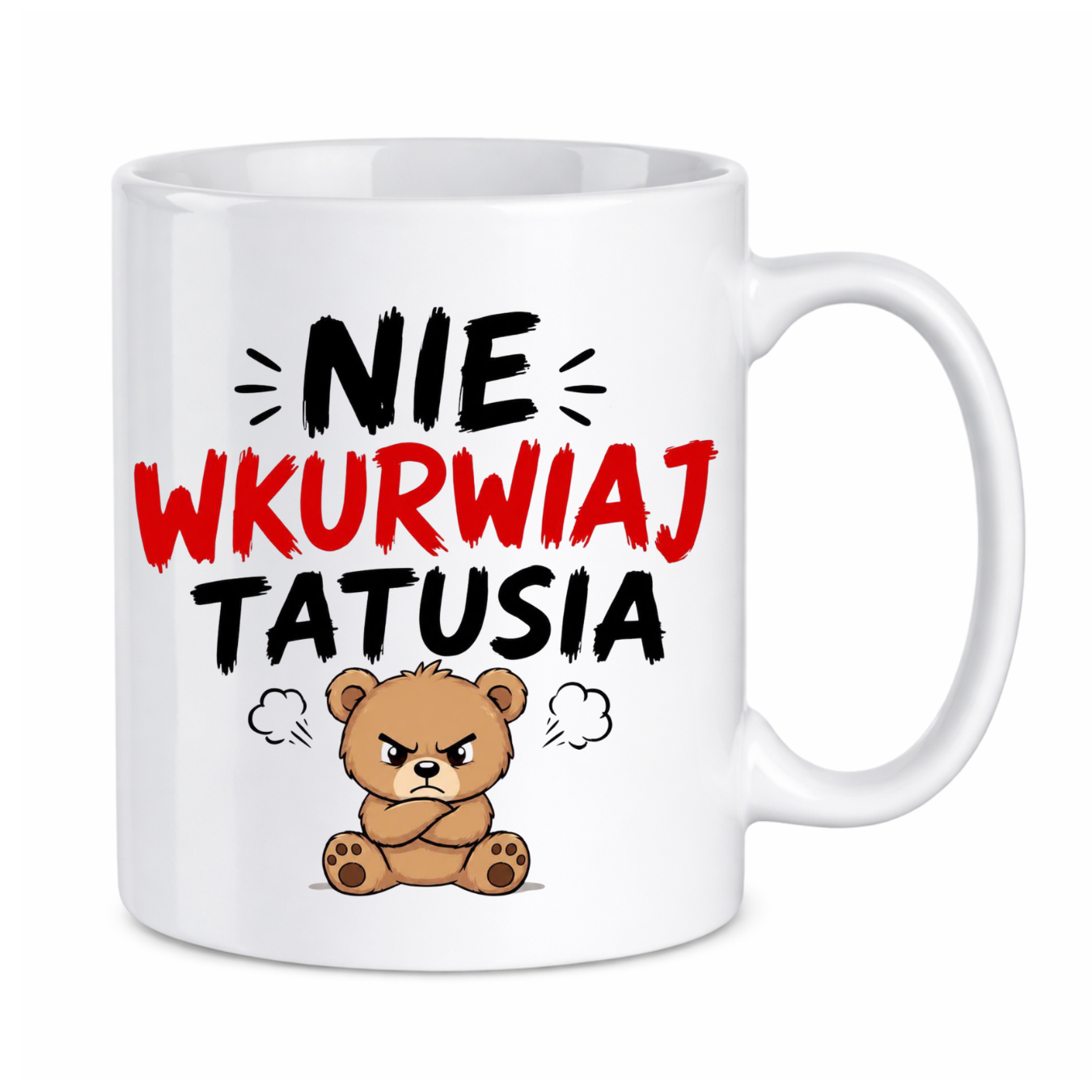Kubek "Nie wkurwiaj tatusia"