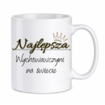 Kubek "Najlepsza wychowawczyni na świecie"