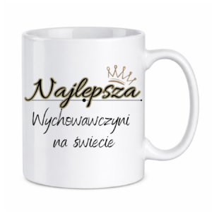 Kubek "Najlepsza wychowawczyni na świecie"
