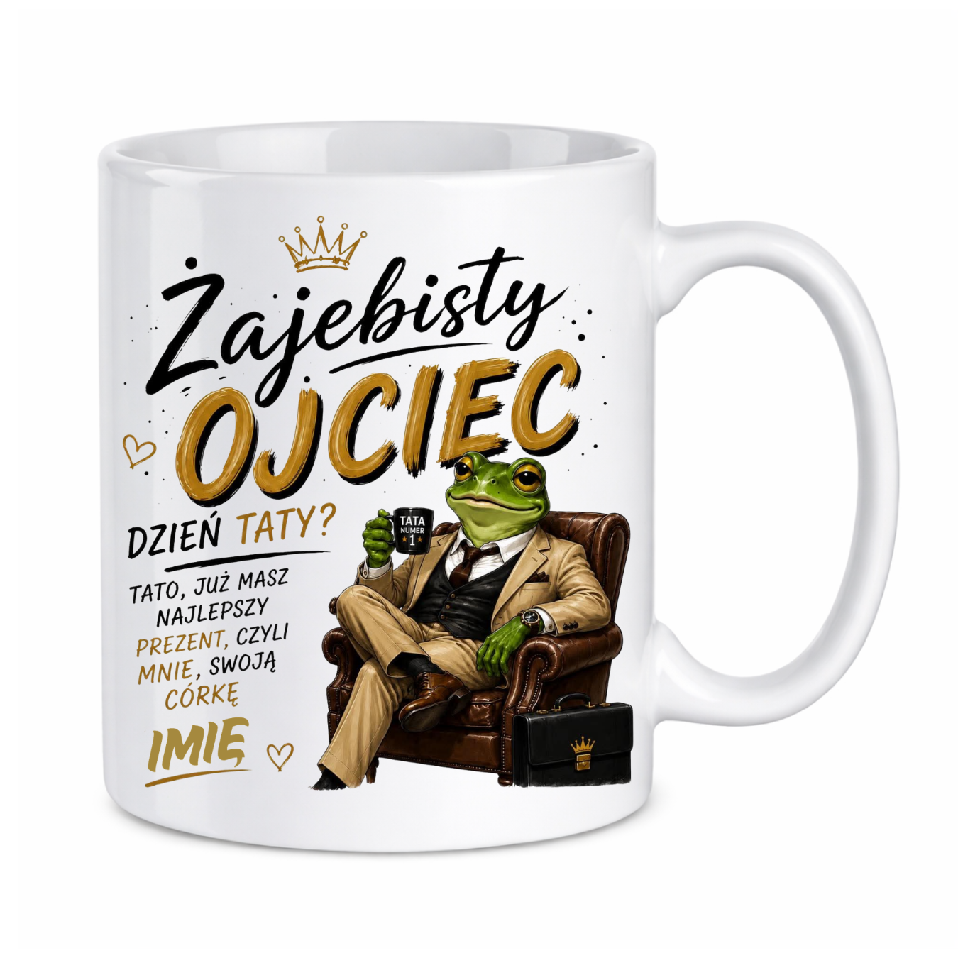 Kubek z dowolnym imieniem córki "Żajebisty ojciec"