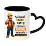 Kubek z dowolnym imieniem "Dopóki jest na budowie"