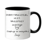Kubek z dowolnym imieniem "Najlepszy nauczyciel inspiruje"