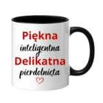Kubek "Piękna, delikatna"