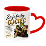 Kubek z dowolnym imieniem córki "Żajebisty ojciec"