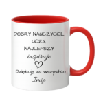 Kubek z dowolnym imieniem "Najlepszy nauczyciel inspiruje"