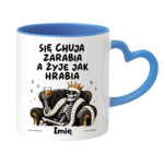 Kubek z dowolnym imieniem "Się chuja zarabia"