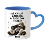 Kubek z dowolnym imieniem "Się chuja zarabia"/kobieta