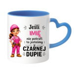 Kubek z dowolnym imieniem "Jeśli nie potrafi"