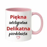 Kubek "Piękna, delikatna"