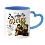 Kubek z dowolnym imieniem córki "Żajebisty ojciec"