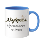 Kubek "Najlepsza wychowawczyni na świecie"